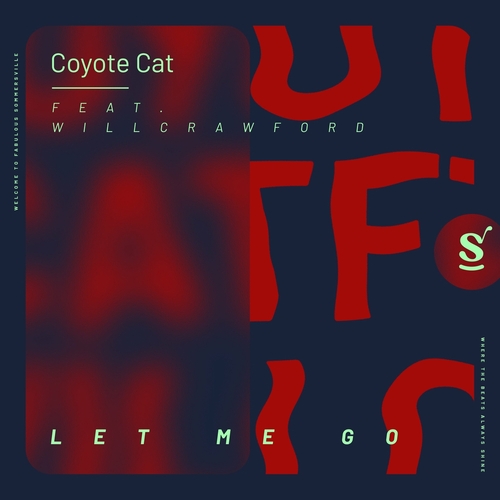Coyote Cat - Let Me Go [SVR054]